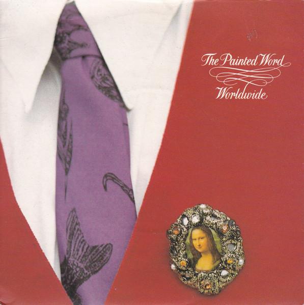 

7inch Record PAINTED WORD - Worldwide PB42703 RCA 1989 UK Rock Used