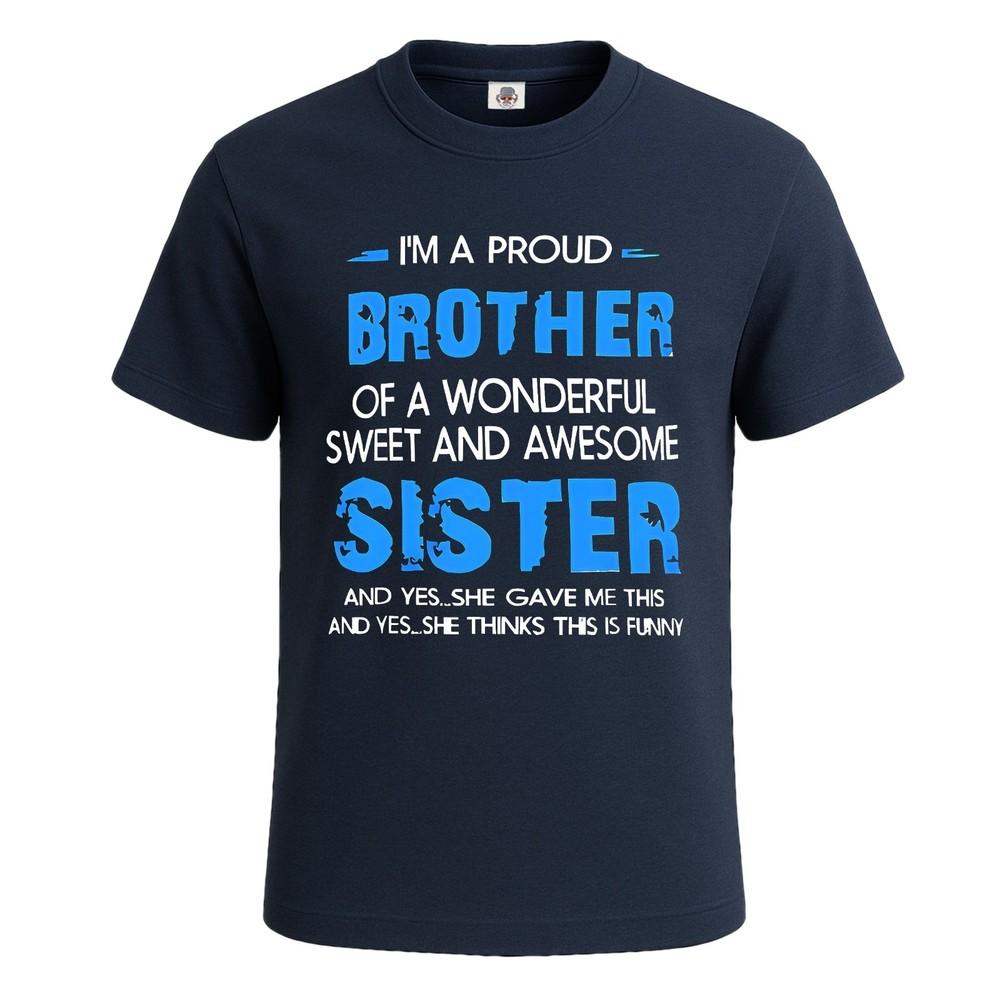 Im a proud brother of a wonderful tshirt funny for mens novelty joke tee top 2XL
