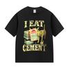 I Eat Cement Cat Funny Meme T Shirt Men's Women Harajuku Vintage Fashion T-shirts Casual Cotton Short Sleeve T-shirt Streetwear