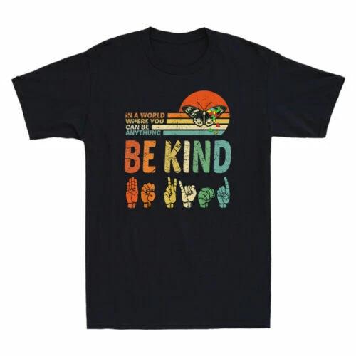 In A World Where You Can Be Anything Be Kind Kindness Autism Retro Men's T-Shirt