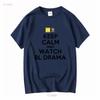 Keep Calm And Watch BL Drama Thailand Thai Movies Fan T Shirt Vintage Washed Fashion Top For Everyday Wear Homme
