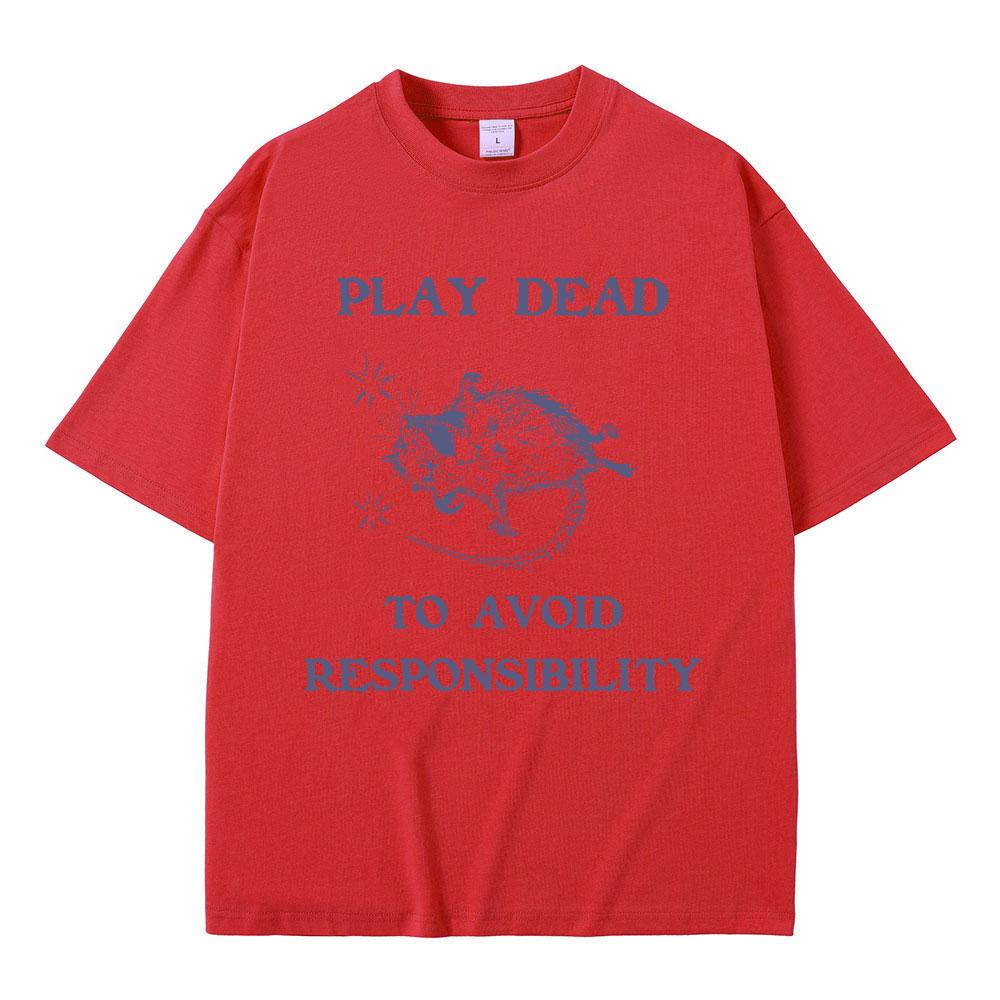 Play Dead To Avoid Pesponsibility Rat Funny Meme T Shirts Unisex Unisex Casual Oversized Pure Cotto T-shirt Male Vintage Tshirt Tops