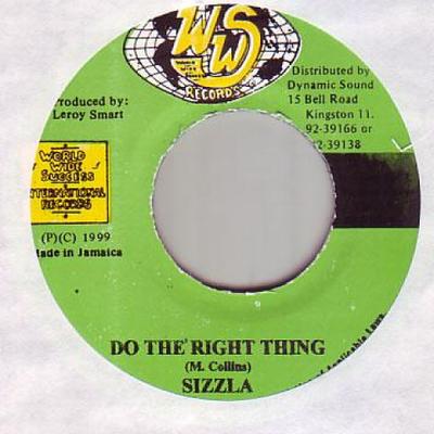 7inch Record SIZZLA - Do The Right Thing WWS 1999 Jamaica Reggae, Ska & Dub