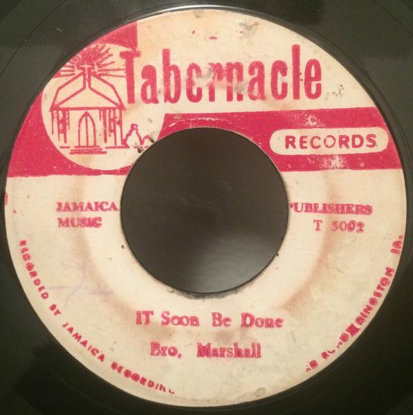 

7inch Record BRO. MARSHALL THE BRENTFORD CHOIR It Soon Be Done Amen T5002 Tabernacle Reco Jamaica Reggae Ska Dub Used