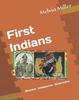 The First Indians : Ancient Indigeous Americans Book
