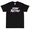 Stay Retro Short Sleeve T-Shirt
