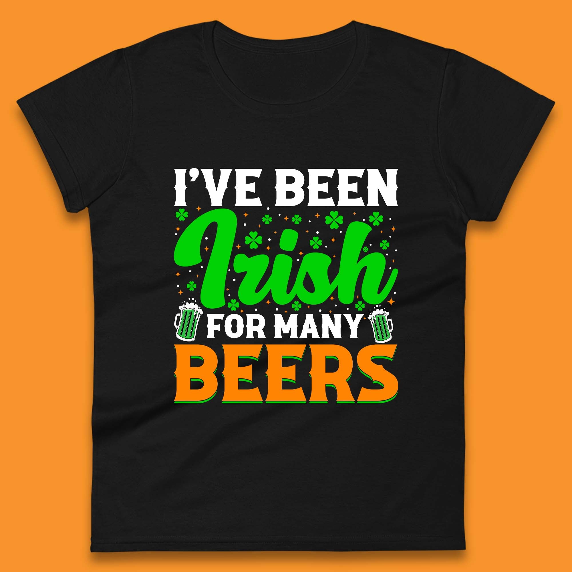 Irish For Many Beers Womens T-Shirt Mens Tops Tees Unisex 3XL