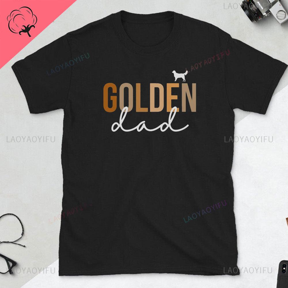 Golden Retriever Gift Tshirt Life Is Golden Dog Man Gift Dog Dad TShirt Fathers Day Gift for Golden Retriever Lovers Tops