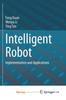 The Intelligent Robot : Implementation and Applications Book
