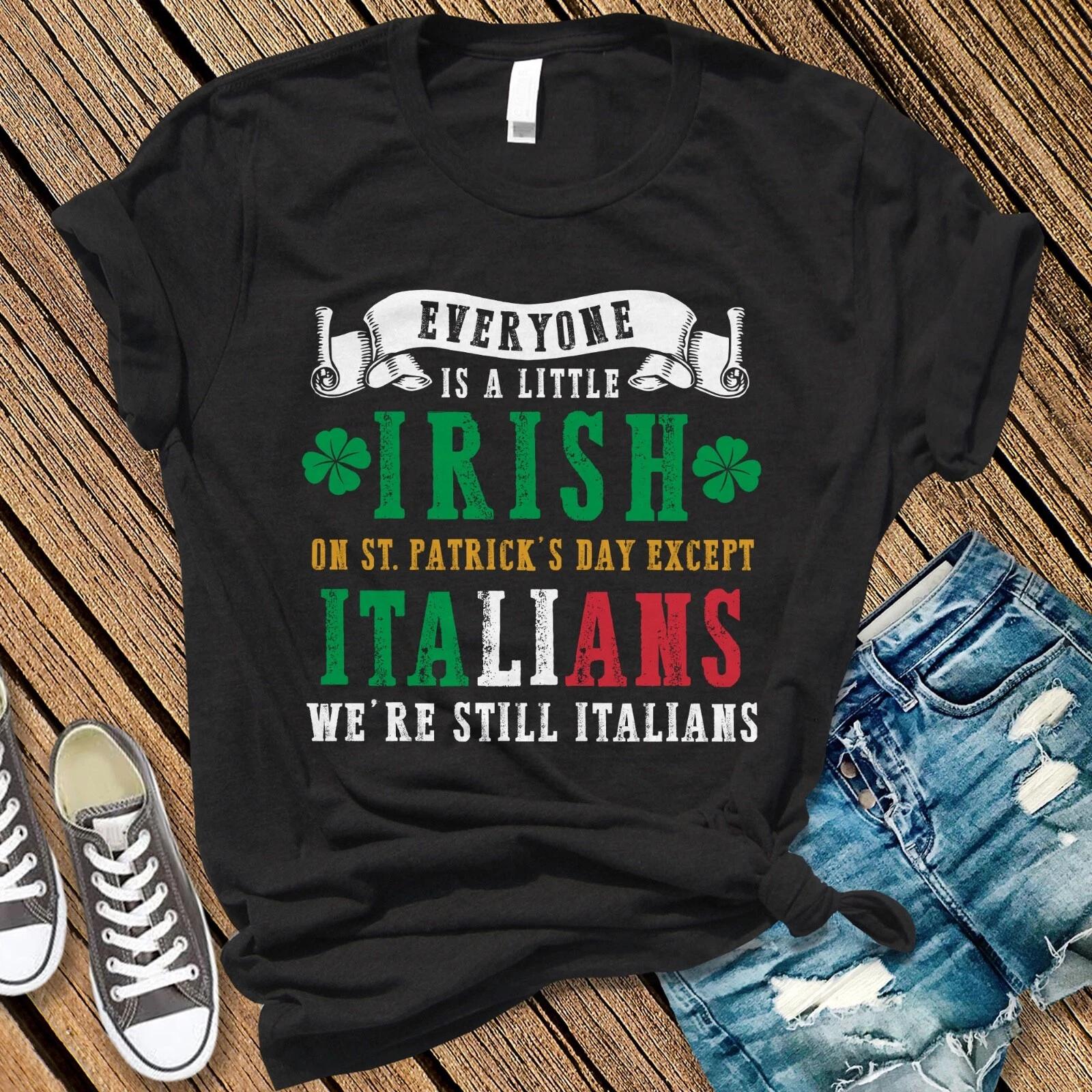 Funny St Patrick s Day Italians t-shirt | Italian Irish Shirt | Italian Pride M