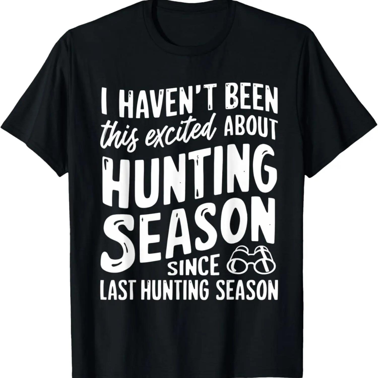 Been This Excited About Huntin Season Since Last Hunting T-Shirt XXXXXL разноцветный