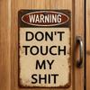 Tin Sign Warning Dont Touch My Shirt Funny Retro Metal Plaque Wall Decor for Man Cave Garage Bar Pub Office   Rustic Vintage Lo
