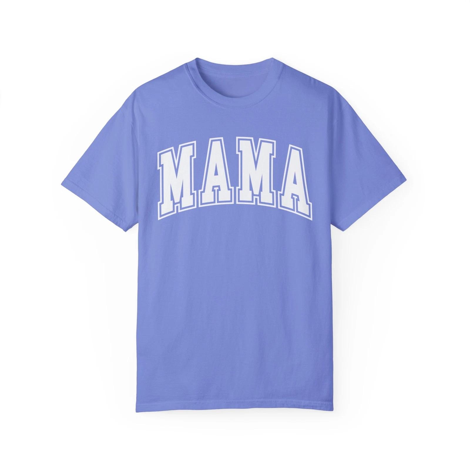 Mama White Font Comfort Colors Unisex Garment-Dyed T-shirt M