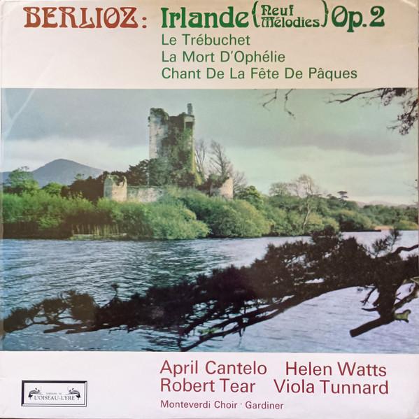

LP Record HECTOR BERLIOZ APRIL CANTELO HE Irlande Neuf Melodies Op. 2 Le SOL305 LOiseauLyre 1968 UK Classical Used