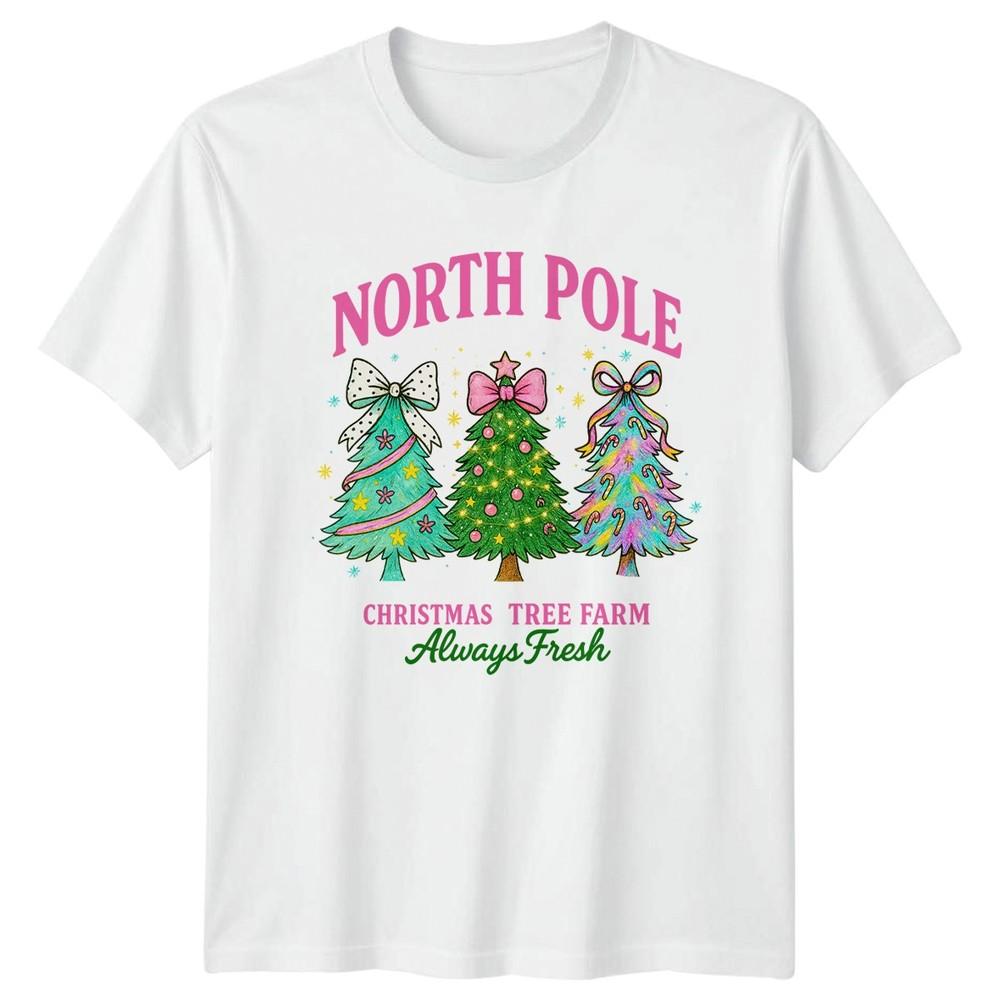North Pole Christmas Tree Farm Always Fresh Holidays Christmas Unisexs Unisexs Tee S