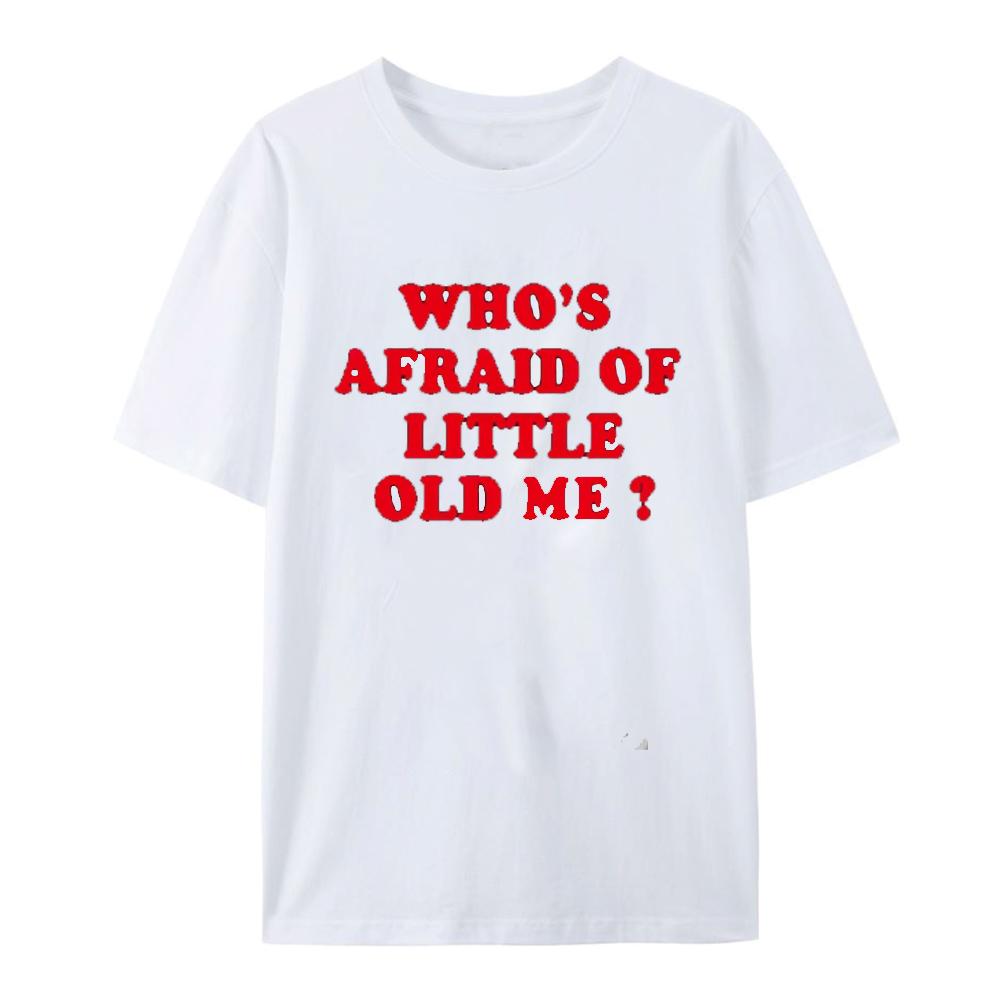 Who's Afraid of Little Old Me T Shirt Men Tshirts The Tortured Poets Department T-shirt 100% Cotton Short Sleeve Tees