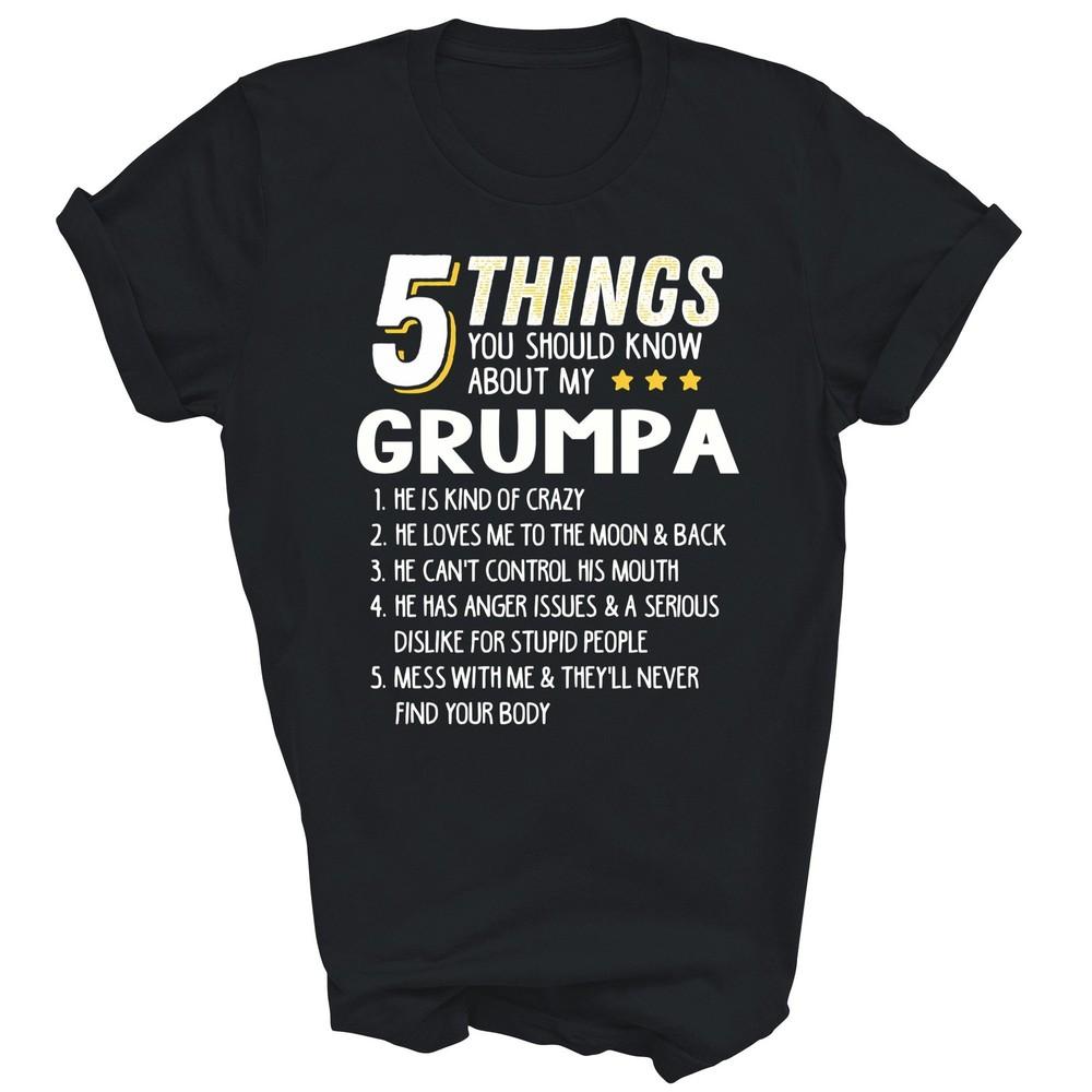 

Funny 5 Things Grandpa Grumpa Crazy Unisex Shirt Gift XL
