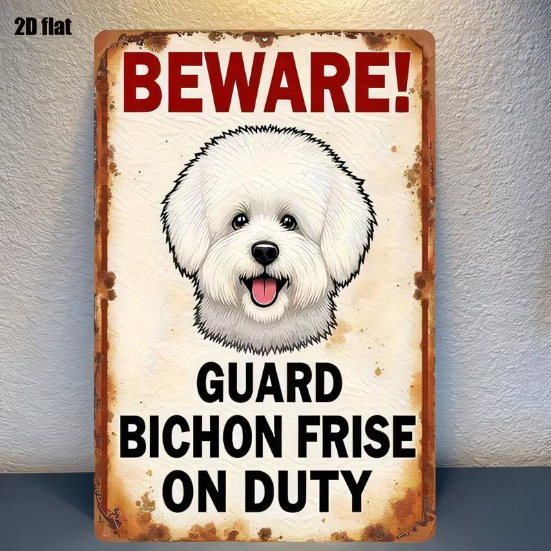 Tin Sign BEWARE Guard Bichon Frise On Duty Dog Funny Vintage Metal Plaque Wall Decor for Home Bar Garage Office Rust Style R