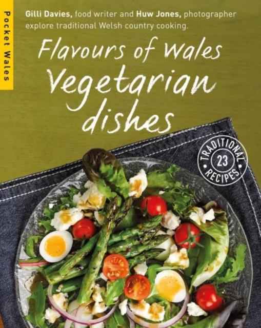 The Flavours of Wales: Vegetarian Dishes Book