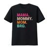 Mama Mommy Mom Bro Mothers Day T Shirt Vintage Washed Breathable Designer Clothes Homme Top For Everyday Wear Streetwear
