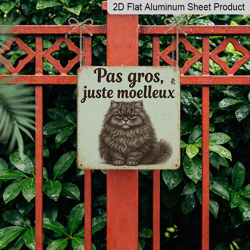 2D Flat - 1pc, Interesting Cat Sign, Vintage Aluminum Sign, Home Wall Art, Fluffy Cat Decoration, Not Fat, Just Fluffy, Humorous Plaque for Cat Lovers