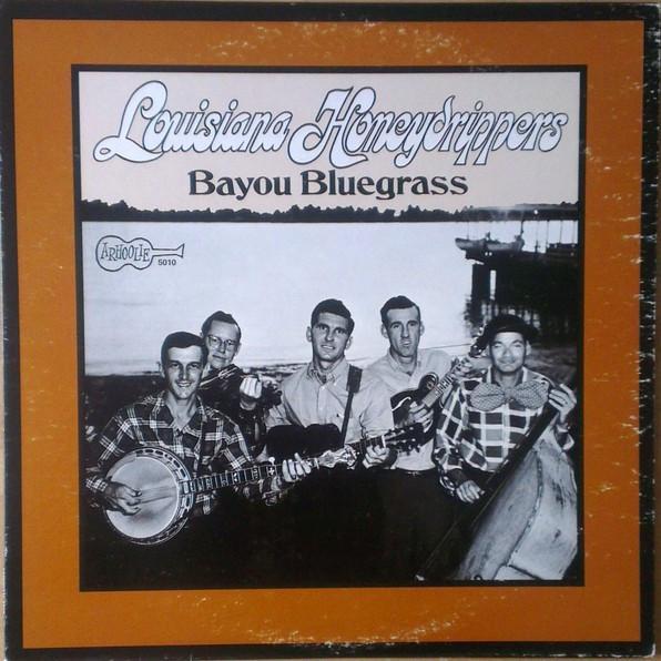 LP Record LOUISIANA HONEYDRIPPERS  Bayou Bluegrass  5010 Arhoolie Record 1972 US CountryFolk Used