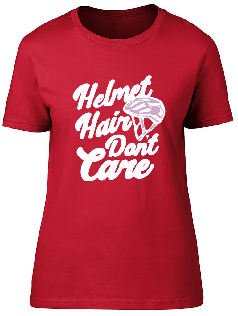 Funny Cycling Bicycle Unisexs TShirt Helmet Hair Dont Care Ladies Gift Tee