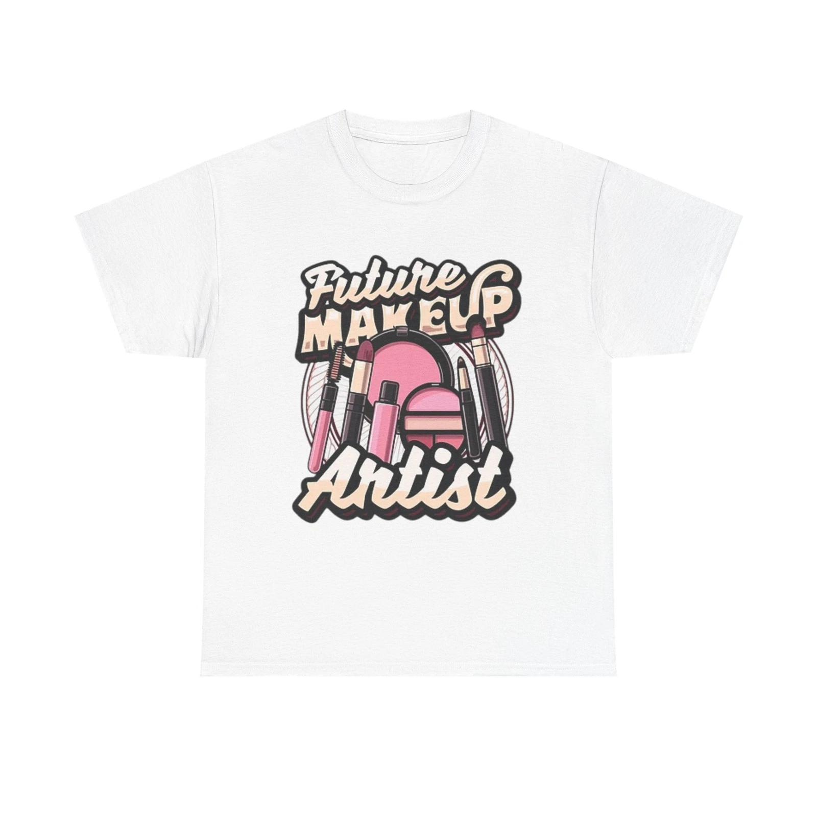 Men s and Women s T-shirts Future Makeup Artist Graphic L