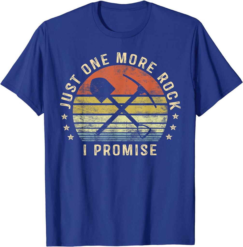Geology Gifts  One More Rock I Promise Funny Geologist T-Shirt T Shirt On Sale Design Cotton Men T Shirt Custom