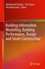 The Building Information Modelling, Building Performance, Design and Smart Construction Book