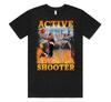 Active Shooter T-shirt Top Funny Meme Basketball Dunk Sports Gift Unisex
