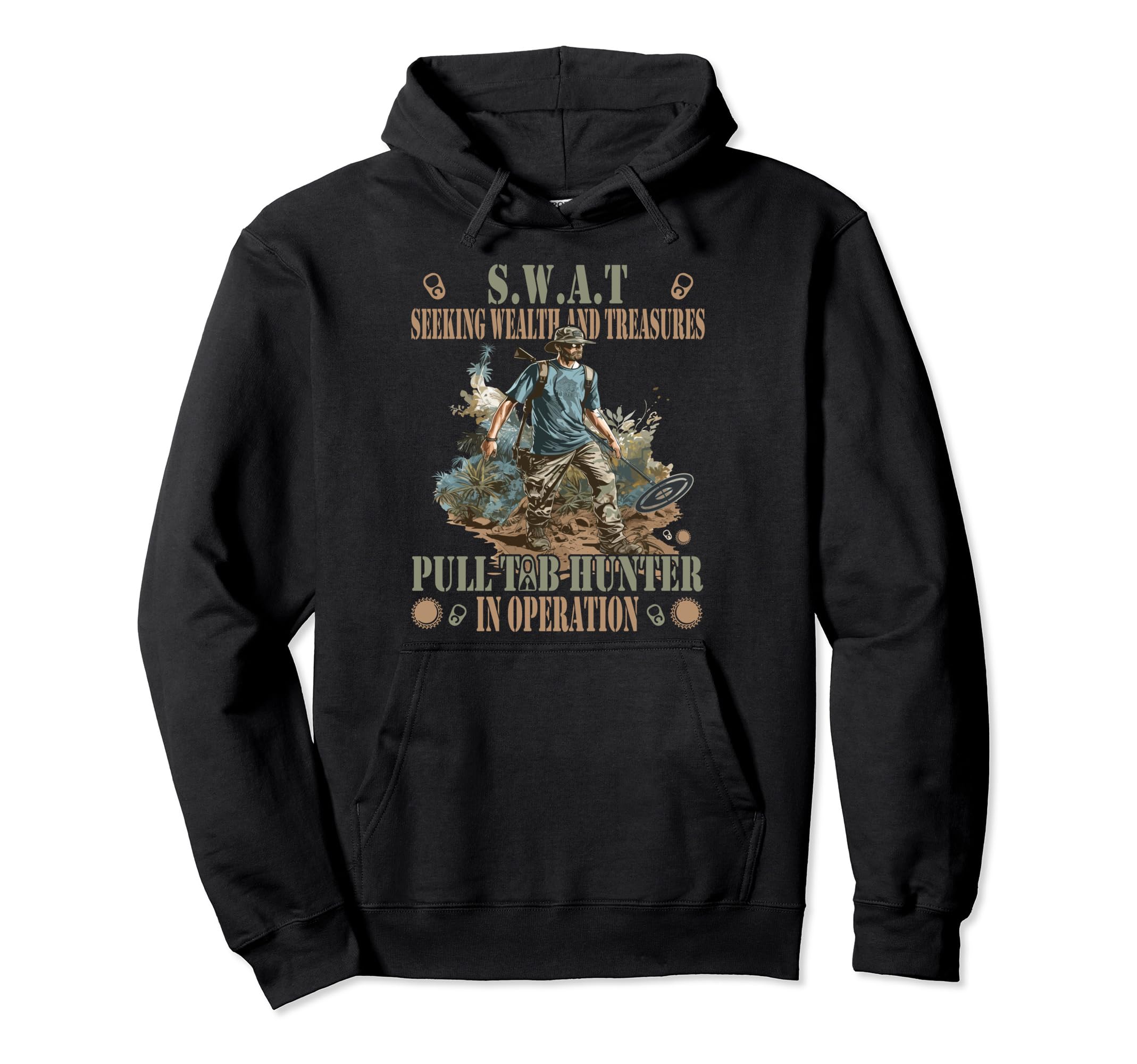 Metal Detector SWAT Searching for Wealth and Treasure Hoodie