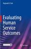 The Evaluating Human Service Outcomes Book