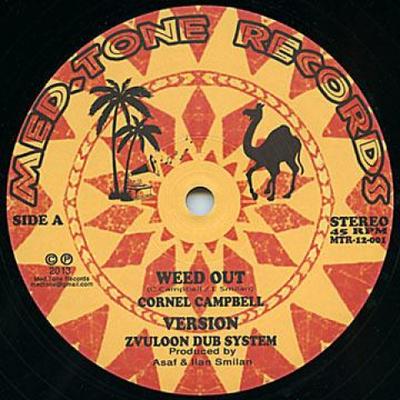 12-Zoll-Schallplatte CORNELL CAMBPELL; ZVULOON DUB SYSTE - Weed Out; Version / Auf dem Weg nach Zion;  MTR12001 Med Tone Record 2013 Europa Reggae, Ska & Dub