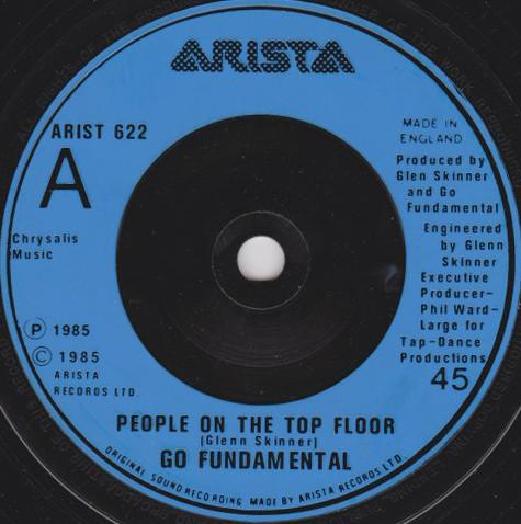 

7inch Record GO FUNDAMENTAL People On The Top Floor ARIST622 Arista 1985 UK Dance Electronica Used