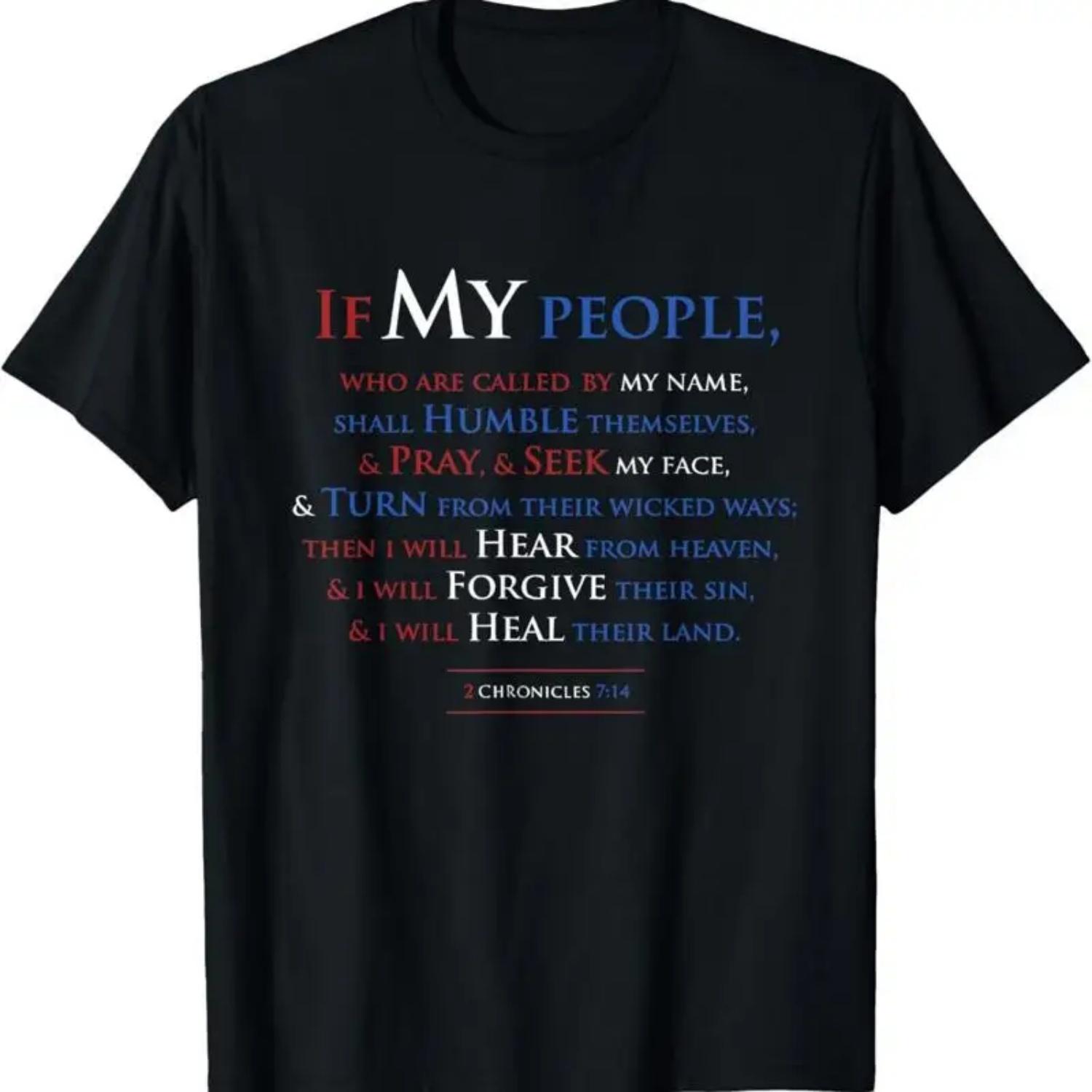 

2 Chronicles 7 14 If My People Repent Patriotic Bible Verse T Shirt S чёрный