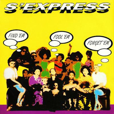 12inch Record S'EXPRESS - Find 'Em Fool 'Em Forget 'Em SEXY02T Rhythm King Rec 1991 UK Dance & Electronica Used