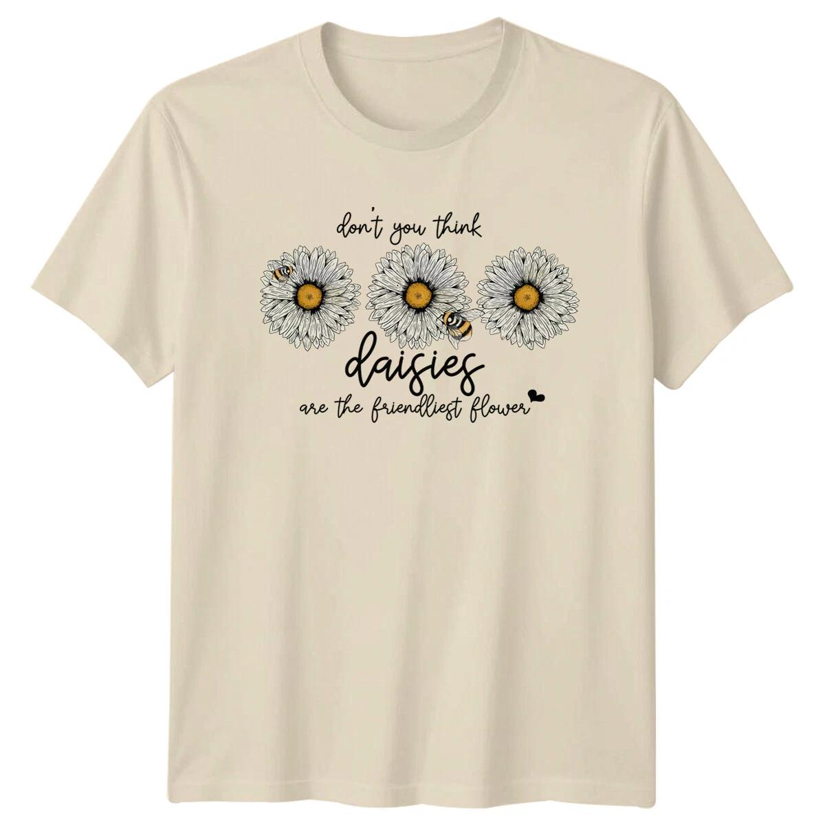 Daisies Are The Friendliest Flower T-Shirt Womens Mens Nature XXL