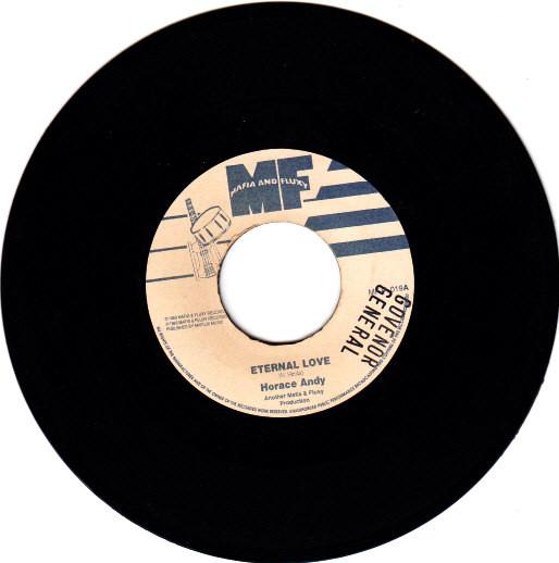 7inch Record HORACE ANDY - Eternal Love / A Dadds Version MFJA019 Mafia And Fluxy 1993 UK Reggae, Ska & Dub Used