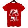 Men's Brand T-shirts This Is What An Awesome Milf Looks Like Tshirt Black Tshirt Camiseta Short Sleeve Summer T Shirts for Men