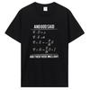 Funny God Said Maxwell Equations and Then There Was Light T Shirts Graphic Cotton Streetwear Short Sleeve Birthday Gifts T-shirt
