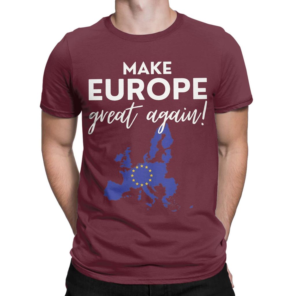 New Arrival Make Europe Great Again T Shirt For Unisex  100% Cotton Tee Shirt Short Sleeve Clothing
