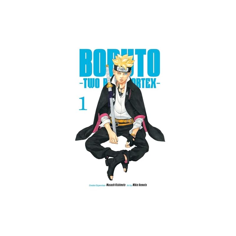 BORUTO TWO BLUE VORTEX V01 The Ninja Adventures Continue In This Second Series