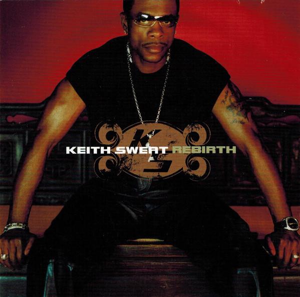 

CD KEITH SWEAT - Rebirth 7559627852 Elektra 2002 Europe Rap & Hip-Hop/R&B Used