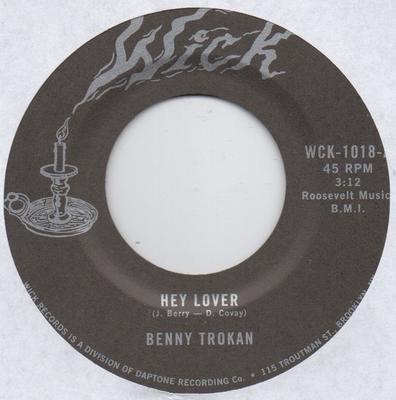 7inch Record BENNY TROKAN - Hey Lover / Walking Back WCK1018 WICK 2022 US Soul/Funk