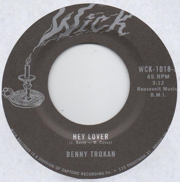 

7inch Record BENNY TROKAN - Hey Lover / Walking Back WCK1018 WICK 2022 US Soul/Funk