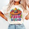 Fiesta Squad Shirt, Mexican Tshirt, Sombrero Hat Tee, Cinco De Mayo Top, Fiesta Party Apparel, Mexican Party Crewneck, Latina Party Outfit