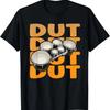 Dut Quote for a Marching Band Tenor Drummer T-Shirt