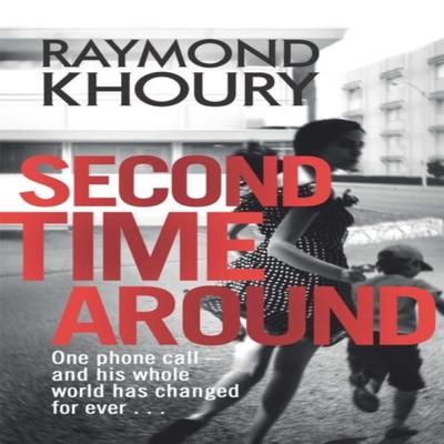 Second Time Around by Raymond Khoury Paperback Book 9781409117964