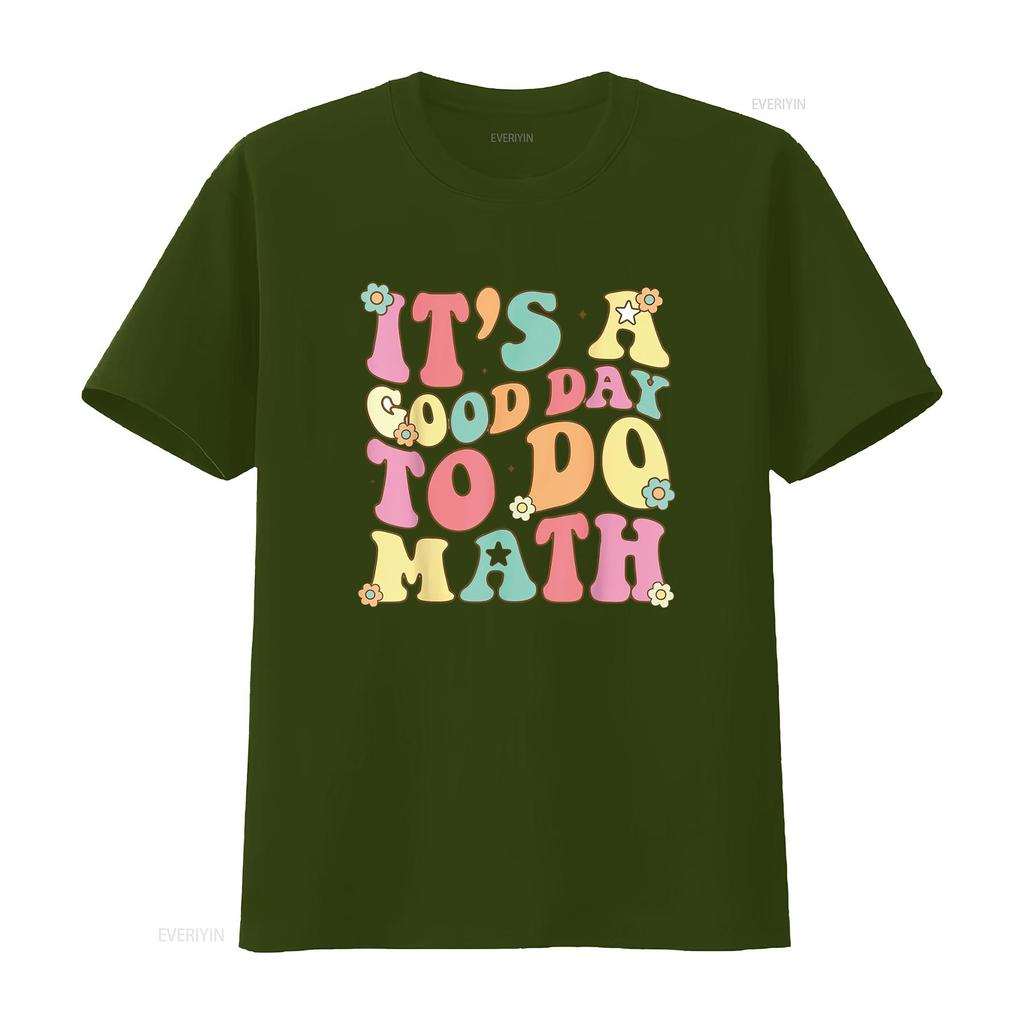 It s A Good Day To Do Math Teachers Women Funny T Shirt vintage Washed Stylish Versatile designer clothes fashion streetwear